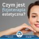 fizjoterapia estetyczna