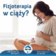 fizjoterapia w ciąży